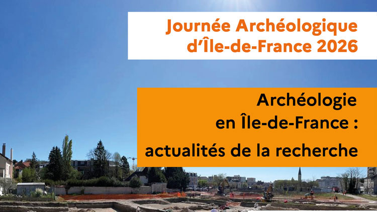 Journée archéologiques d’Île-de-France